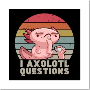 I Axolotl Questions Posters and Art